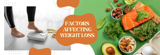 Factors That Influence Weight Loss