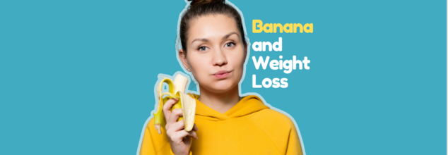 Are Bananas A Bad Choice For Weight Loss?