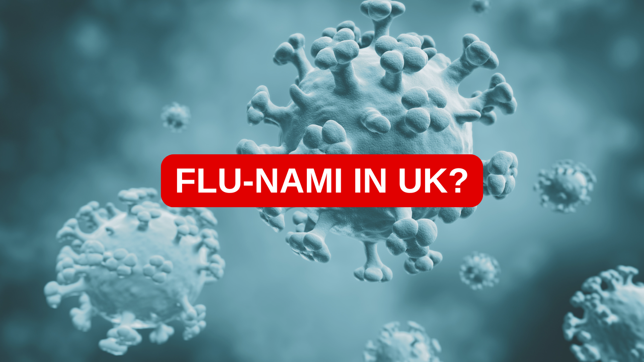 Inside The 'Flu-Nami' Surge: Why 2025 Is the Worst Flu Year For UK