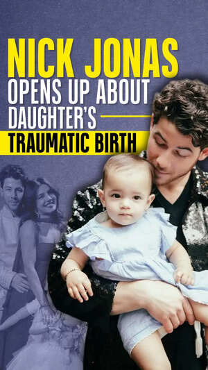 Nick Jonas Opens Up About Daughter’s Traumatic Birth