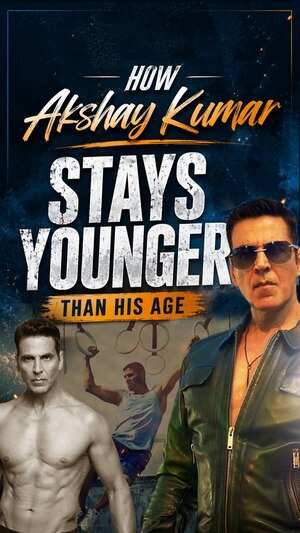 How Akshay Kumar Stays Younger Than His Age