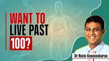 How to Live Beyond 100? Doctor Reveals the Blueprint for Longevity
