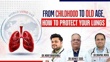 How to Protect Your Lungs From Childhood to Old Age | World Lung Day
